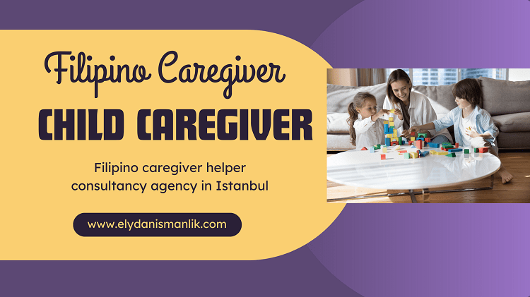 Filipino caregiver helper consultancy agency in Istanbul 